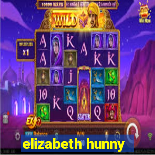 elizabeth hunny